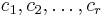 c_1,c_2,\ldots,c_r