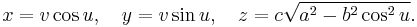 x=v\cos u,\quad y=v\sin u,\quad z=c\sqrt{a^2-b^2\cos^2u}.\,