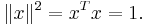 \|x\|^2 = x^Tx = 1.