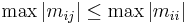  \max |m_{ij}| \leq \max|m_{ii}|