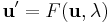 \mathbf u' = F(\mathbf u,\lambda)