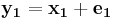 \mathbf{y_1}=\mathbf{x_1}%2B\mathbf{e_1}