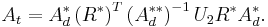 A_{t}=A_{d}^{*}\left(R^{*}\right)^{T}\left(A_{d}^{**}\right)^{-1}U_{2}R^{*}A_{d}^{*}.