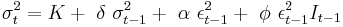 
~\sigma_t^2 = K %2B ~\delta ~\sigma_{t-1}^2 %2B ~\alpha ~\epsilon_{t-1}^2 %2B ~\phi ~\epsilon_{t-1}^2 I_{t-1}
