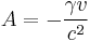 A = -\frac{\gamma v}{c^2} \,