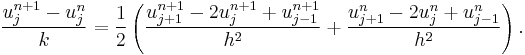  \frac{u_j^{n%2B1} - u_j^{n}}{k} = \frac{1}{2} \left(\frac{u_{j%2B1}^{n%2B1} - 2u_j^{n%2B1} %2B u_{j-1}^{n%2B1}}{h^2}%2B\frac{u_{j%2B1}^{n} - 2u_j^{n} %2B u_{j-1}^{n}}{h^2}\right).\, 