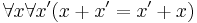 \forall x \forall x' (x %2B x' = x' %2B x)