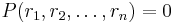 P(r_1,r_2,\ldots,r_n)=0