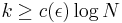 k \geq c(\epsilon) \log N 