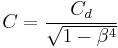 C = \frac{C_d}{\sqrt{1-\beta^4}}