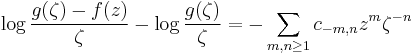 \log{g(\zeta) -  f(z)\over \zeta} -\log {g(\zeta)\over \zeta}= -\sum_{m,n\ge 1} c_{-m,n} z^m\zeta^{-n}