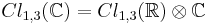  Cl_{1,3}(\mathbb{C}) = Cl_{1,3}(\mathbb{R}) \otimes \mathbb{C} 