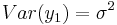  Var(y_{1}) = \sigma^2 