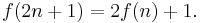 f(2n%2B1)=2f(n)%2B1.\,