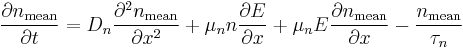 \frac{\partial n_\text{mean}}{\partial t}=D_n \frac{\partial^2 n_\text{mean}}{\partial x^2}%2B\mu_n n \frac{\partial E}{\partial x}%2B
\mu_n E \frac{\partial n_\text{mean}}{\partial x}-\frac{n_\text{mean}}{\tau_n}