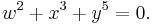  w^2%2Bx^3%2By^5=0. 