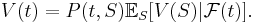 V(t) = P(t,S)\mathbb{E}_S[V(S)| \mathcal{F}(t)].\,