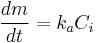 \frac {dm} {dt} = {k_a} C_i