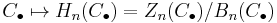 C_\bullet\mapsto H_n(C_\bullet)=Z_n(C_\bullet)/B_n(C_\bullet)