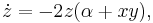 \dot{z} = -2z (\alpha %2B xy), \, 