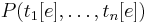 P(t_1[e],\dots,t_n[e])