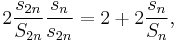  2 \frac{s_{2n}}{S_{2n}} \frac{s_n}{s_{2n}} = 2 %2B 2 \frac{s_n}{S_n} , 