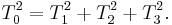 T_0^2=T_1^2%2BT_2^2%2BT_3^2.