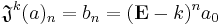 \mathfrak J^k(a)_n=b_n=(\mathbf E-k)^na_0