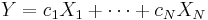 Y = c_1 X_1 %2B \cdots %2B c_N X_N