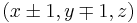 \textstyle(x\pm1, y\mp1, z)