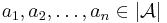 a_1,a_2,\dots,a_n\in|\mathcal A|