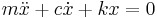 m\ddot x %2B c \dot x %2B kx = 0