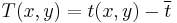 T(x,y) = t(x,y) - \overline{t}