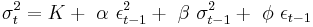 
~\sigma_t^2 = K %2B ~\alpha ~\epsilon_{t-1}^2 %2B ~\beta ~\sigma_{t-1}^2 %2B ~\phi ~\epsilon_{t-1}
