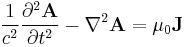 \frac{1}{c^2}\frac{\partial^2\mathbf A}{\partial t^2} -  \nabla^2{\mathbf A} = \mu_0 \mathbf{J}