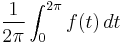 \frac{1}{2\pi} \int_0^{2\pi} f(t)\, dt