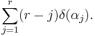 \sum_{j=1}^r(r-j)\delta(\alpha_j).