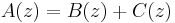 A(z) = B(z) %2B C(z)