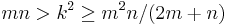 mn > k^2 \ge m^2n/(2m%2Bn) 