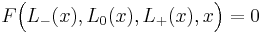 F\Big(L_-(x),L_0(x),L_%2B(x),x\Big)=0