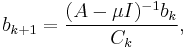  b_{k%2B1} = \frac{(A - \mu I)^{-1}b_k}{C_k}, 