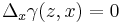 \Delta_x \gamma(z,x)=0