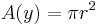 A(y)=\pi r^2