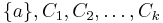 \{a\},C_1,C_2,\dots,C_k