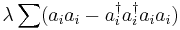 \lambda\sum(a_{i}a_{i}-a_{i}^{\dagger}a_{i}^{\dagger}a_{i}a_{i})