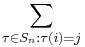 \sum_{\tau \in S_n\colon\tau(i)=j}