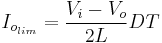 I_{o_{lim}} = \frac{V_i - V_o}{2L}D T