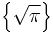 \left \{ \sqrt{\pi} \right \}