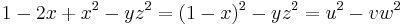 1-2x%2Bx^2-yz^2=(1-x)^2-yz^2=u^2-vw^2