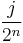 \frac{j}{2^n}